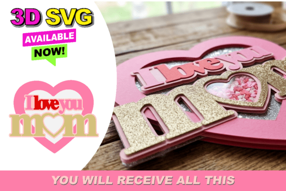 I Love You Mom Topper 3D SVG: A Heartfelt Gift for Every Occasion